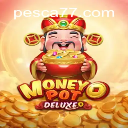 Explorando o Fascinante Mundo de MoneyPotDELUXE com Pesca777